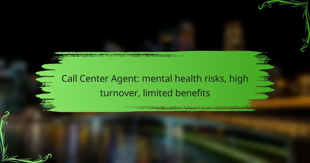 Call Center Agent: mental health risks, high turnover, limited benefits